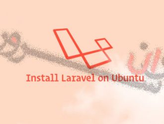 آموزش نصب Laravel در اوبونتو 18.04